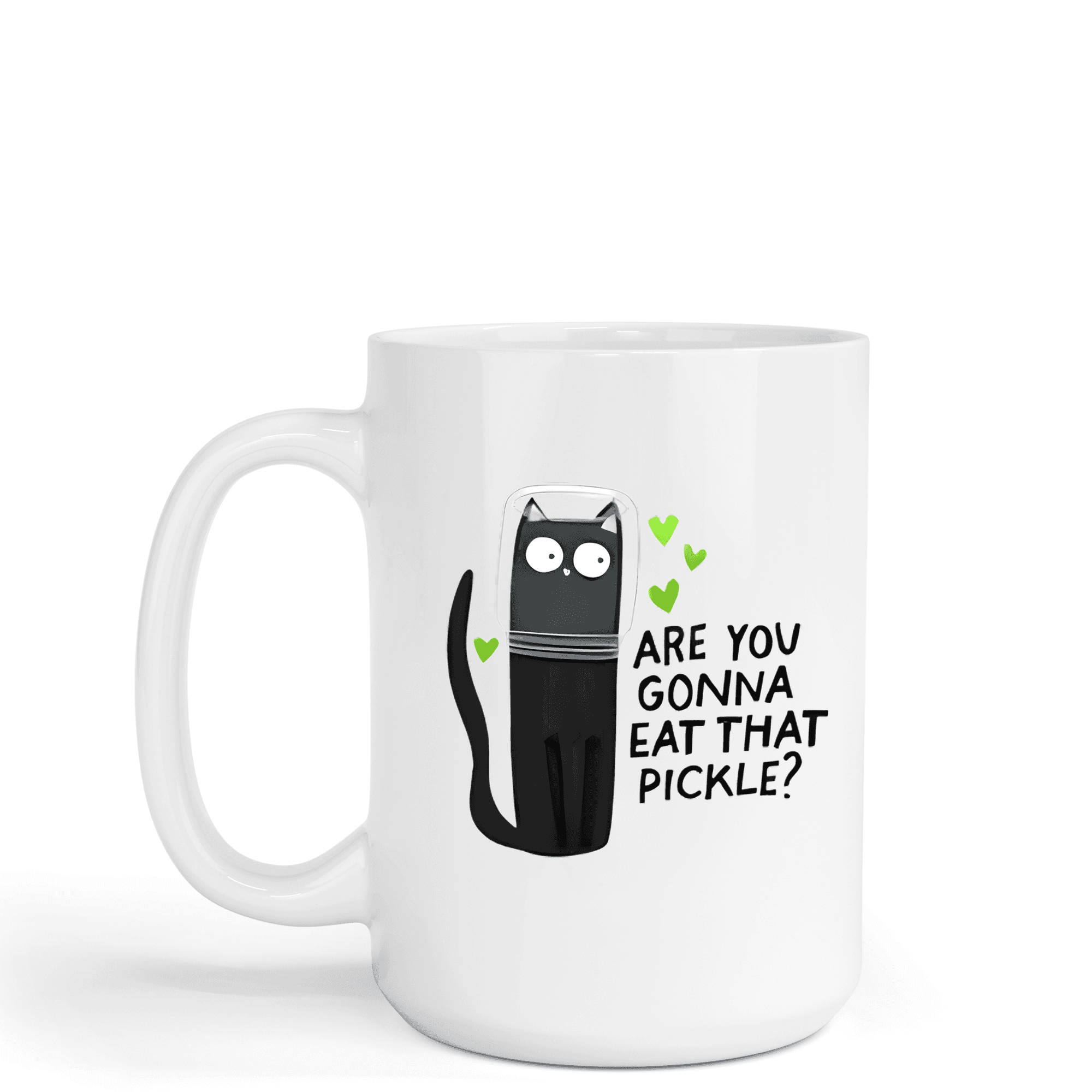 You Gonna Eat That Pickle, Ceramic Mug - Dishwasher Safe - Smokey Finds