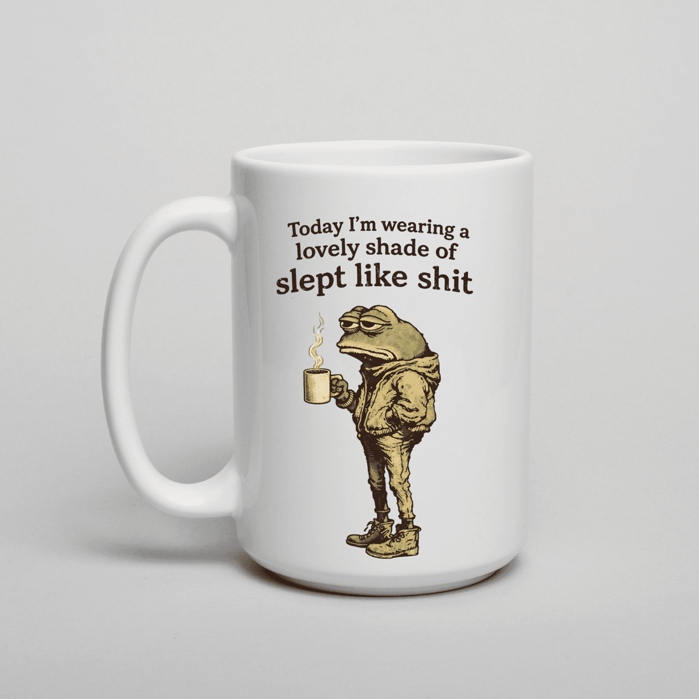 Today I am Wearing.... 15oz Coffee Mug with Funny Eye-Catching Design - Smokey Finds