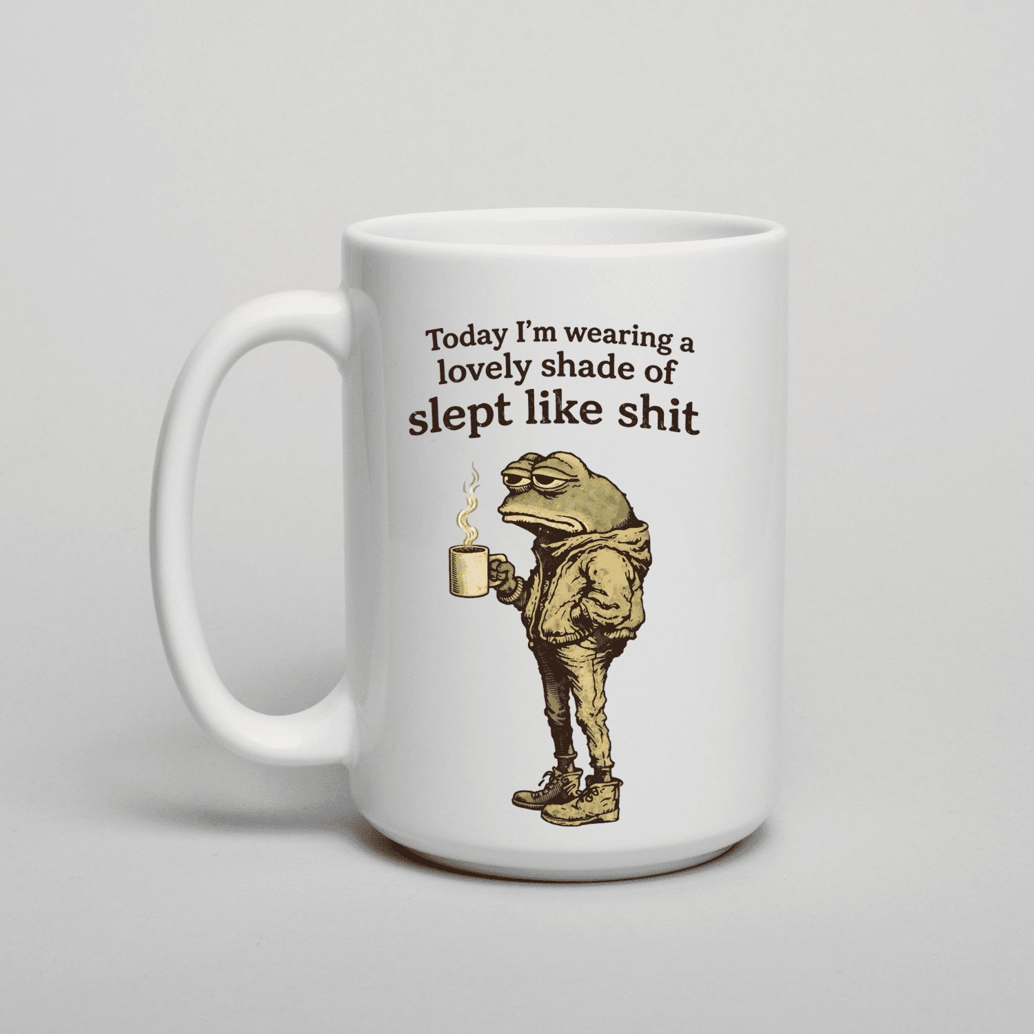 Today I am Wearing.... 15oz Coffee Mug with Funny Eye-Catching Design - Smokey Finds