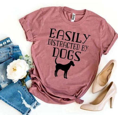Easily Distracted By Dogs t-shirt flat lay showing graphic print detail