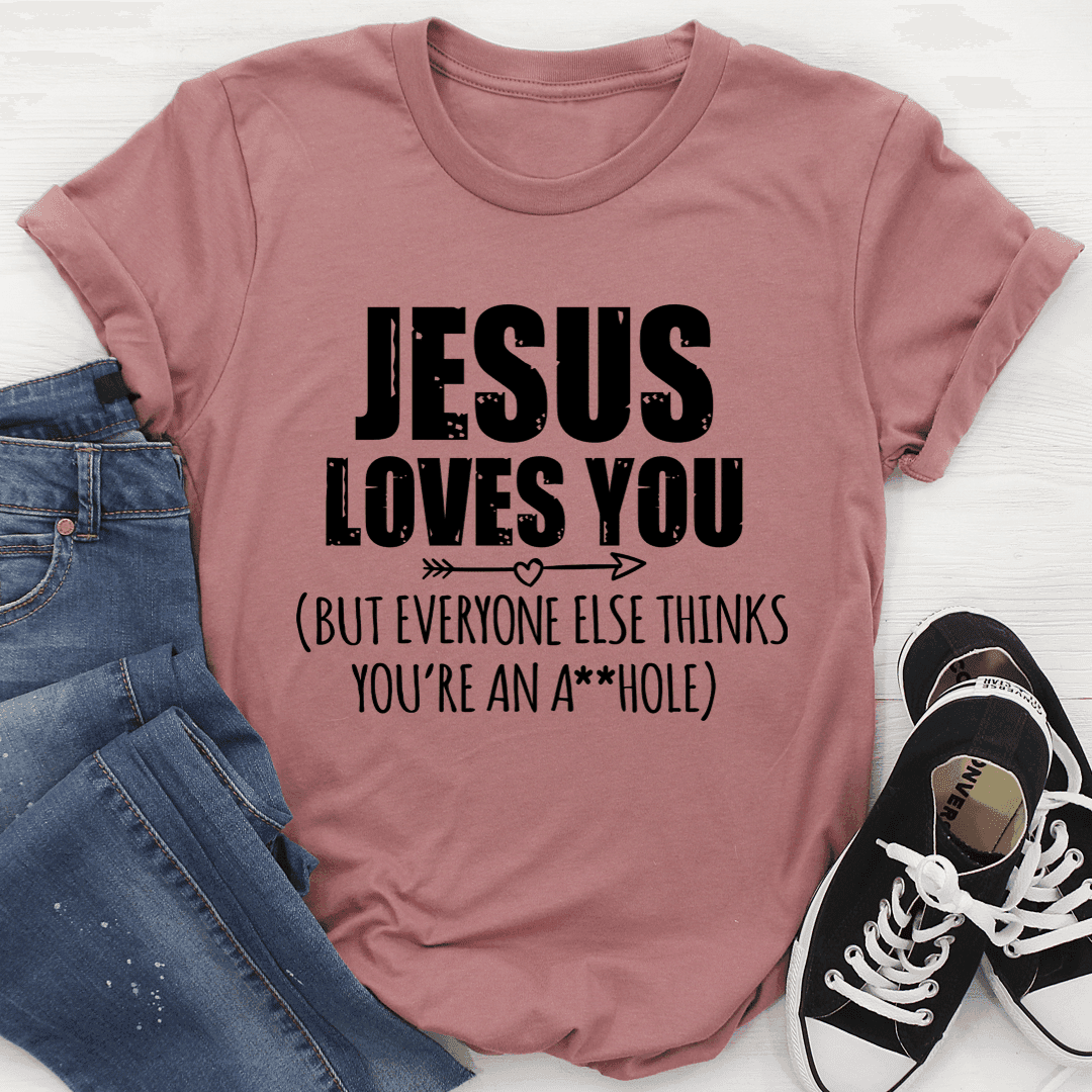 Jesus Loves You T-Shirt - Smokey Finds